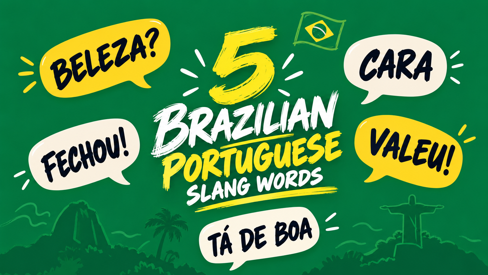 Brazilian Portuguese slang words including beleza, cara, fechou, valeu, and tá de boa displayed in bold lettering on a green and yellow background inspired by Brazil.